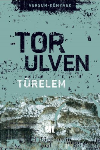 Türelem - Tor Ulven