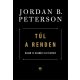 Túl a renden - Újabb 12 szabály az élethez - Jordan B. Peterson