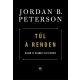 Túl a renden - Újabb 12 szabály az élethez - Jordan B. Peterson