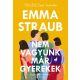 Nem vagyunk már gyerekek - Emma Straub