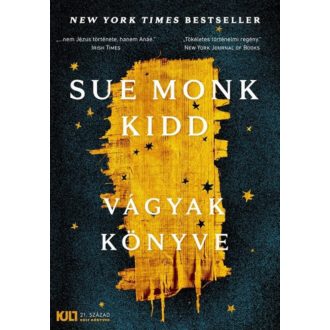 Vágyak könyve – KULT Könyvek - Sue Monk Kidd