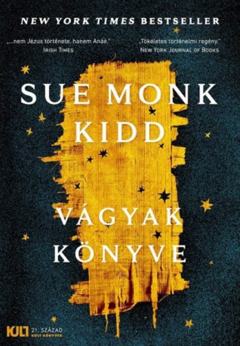 Vágyak könyve – KULT Könyvek - Sue Monk Kidd