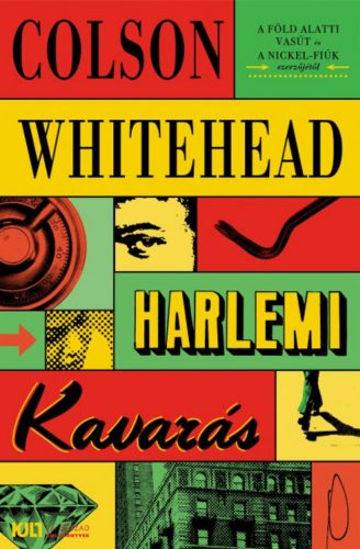 Harlemi kavarás - Colson Whitehead