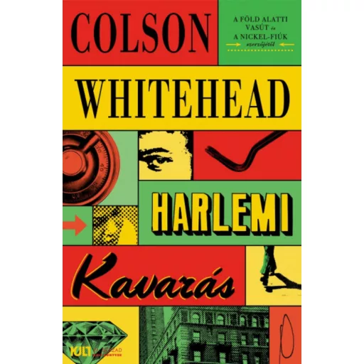 Harlemi kavarás - Colson Whitehead