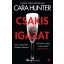 Csakis az igazat - Cara Hunter