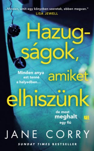 Hazugságok, amiket elhiszünk - Jane Corry