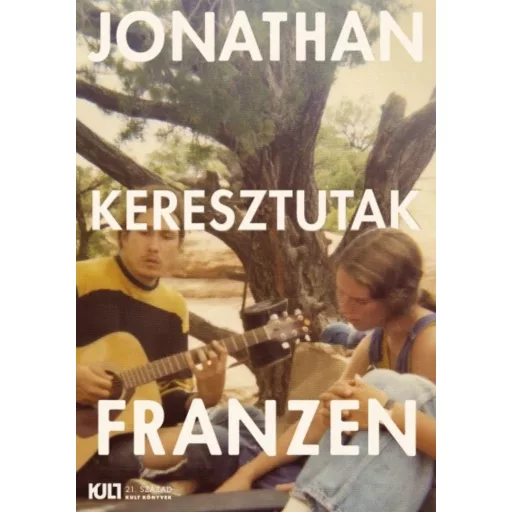 Keresztutak 1-2. - Jonathan Franzen