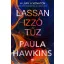 Lassan izzó tűz - Paula Hawkins
