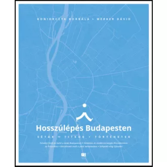   Hosszúlépés Budapesten - Koniorczyk Borbála - Merker Dávid