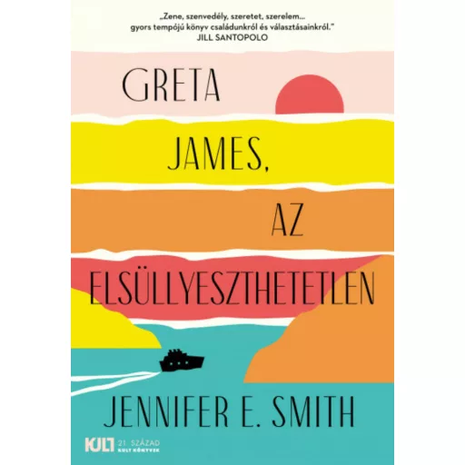 Greta James, az elsüllyeszthetetlen - Jennifer E. Smith
