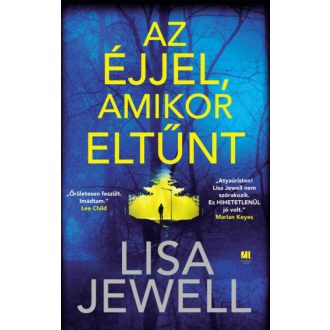 Az éjjel, amikor eltűnt - Lisa Jewell