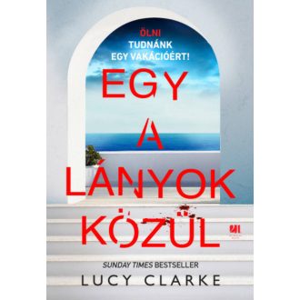 Egy a lányok közül - Lucy Clarke