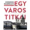 Egy város titkai - Kordos Szabolcs