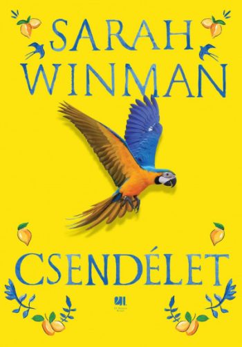 Csendélet -  élfestett sárga borítós - Sarah Winman