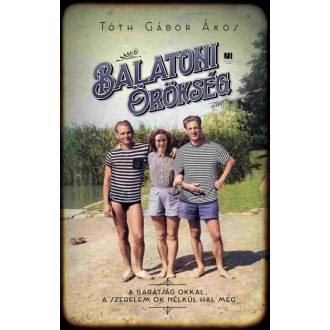 Balatoni örökség - Tóth Gábor Ákos
