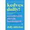 Kedves Dolly! - Dolly Alderton