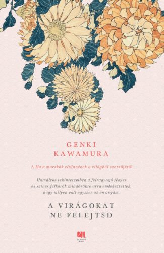 A virágokat ne felejtsd - Genki Kawamura