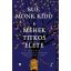 A méhek titkos élete - Sue Monk Kidd