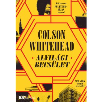 Alvilági becsület - Colson Whitehead
