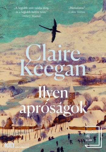 Ilyen apróságok - Claire Keegan