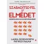 Szabadítsd fel az elmédet - Laura Dodsworth - Patrick Fagan