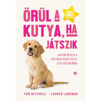 Örül a kutya, ha játszik - Tom Mitchell