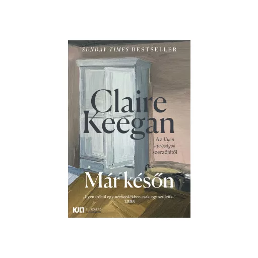 Már későn - Claire Keegan