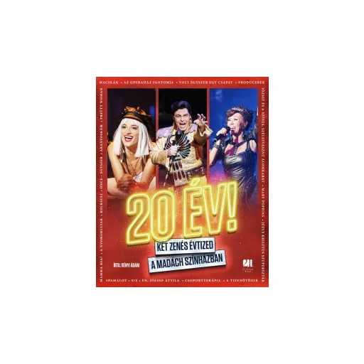 20 év! - Két zenés évtized a Madách Színházban - Rényi Ádám