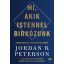 Mi, akik Istennel birkózunk - Jordan B. Peterson