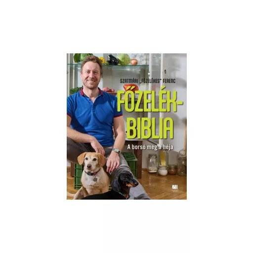 Főzelékbiblia - Szatmári Ferenc
