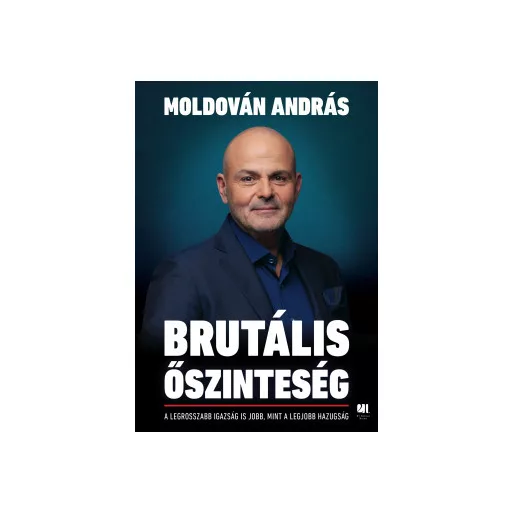 Brutális őszinteség - Moldován András