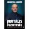 Brutális őszinteség - Moldován András