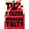 Tűzfészek - Morgan Talty