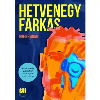 Hetvenegy farkas - Breier Ádám