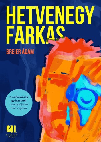 Hetvenegy farkas - Breier Ádám