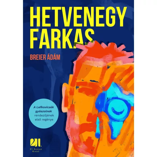 Hetvenegy farkas - Breier Ádám