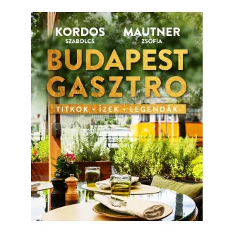 Budapest gasztro - Kordos Szabolcs - Mautner Zsófi