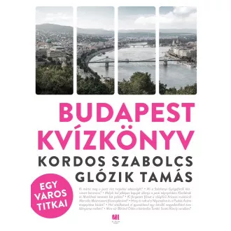   Budapest kvízkönyv - Egy város titkai - Kordos Szabolcs - Glózik Tamás