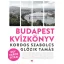Budapest kvízkönyv - Egy város titkai - Kordos Szabolcs - Glózik Tamás