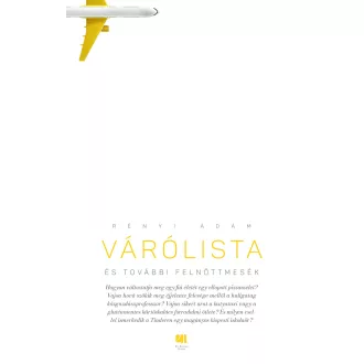 Várólista és további felnőttmesék - Rényi Ádám