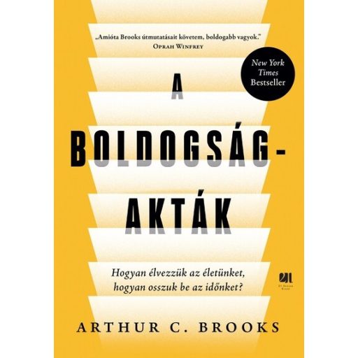 A boldogság-akták - Arthur C. Brooks