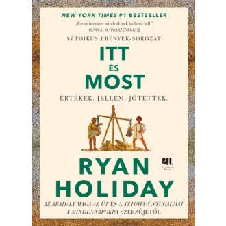 Itt és most - Ryan Holiday
