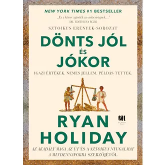 Dönts jól és jókor - Ryan Holiday