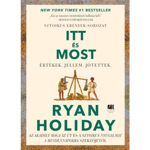 Itt és most - Ryan Holiday