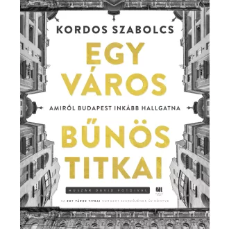 Egy város bűnös titkai - Kordos Szabolcs