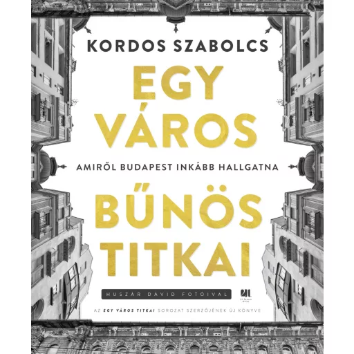 Egy város bűnös titkai - Kordos Szabolcs