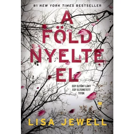 A föld nyelte el (Új kiadás) - Lisa Jewell