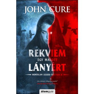 Rekviem egy halott lányért - Hontalan lelkek-trilógia II. - John Cure