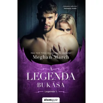 A Legenda bukása - A Legenda-trilógia 1. - Meghan March