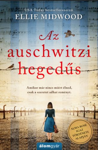 Az auschwitzi hegedűs - Ellie Midwood